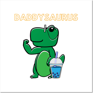 Daddysaurus Boba Posters and Art